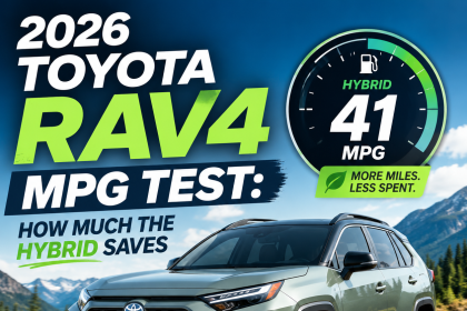 2026 Toyota RAV4 Hybrid shown in MPG test graphic, highlighting 41 MPG fuel efficiency and fuel savings