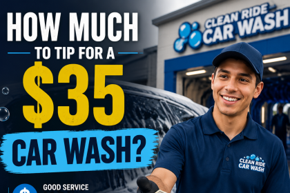 How much to tip for a $35 car wash, with tipping guidance for good service and appreciation
